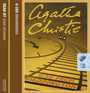 4.50 from Paddington written by Agatha Christie performed by Joan Hickson on CD (Unabridged)